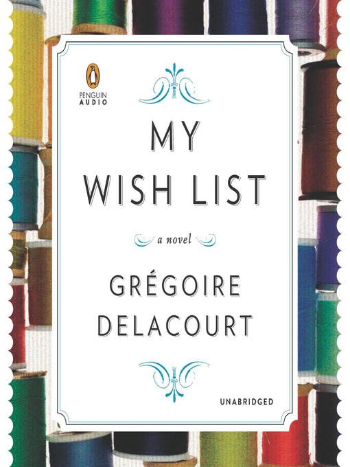 Title details for My Wish List by Gregoire Delacourt - Available